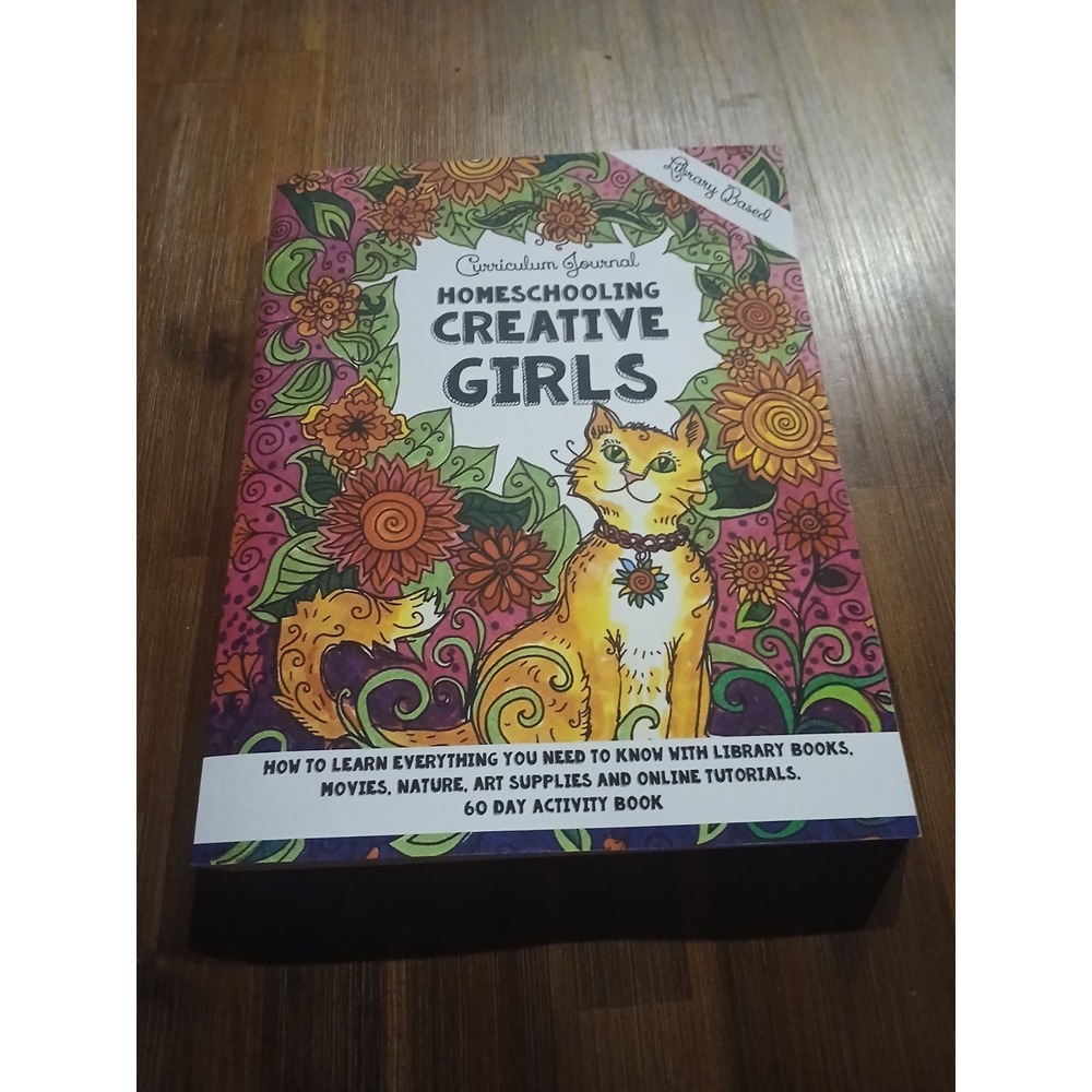 Homeschooling Creative Girls - Library Based Curriculum Journal:‎ 9781517635176